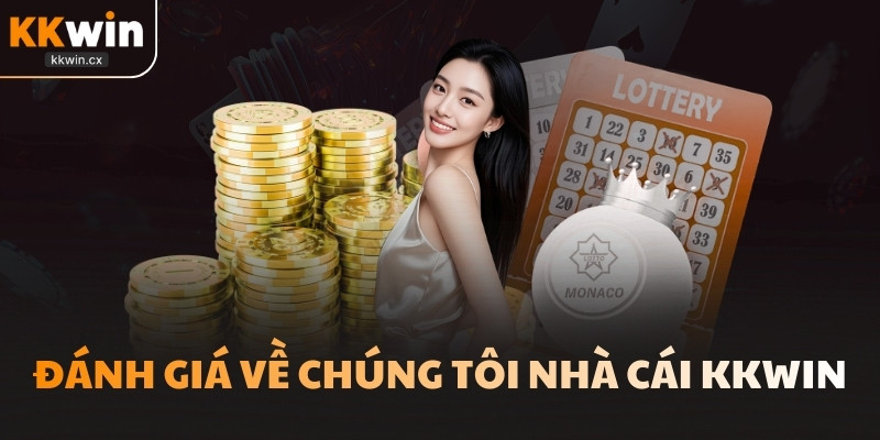 Đánh giá về chúng tôi nhà cái KKwin.