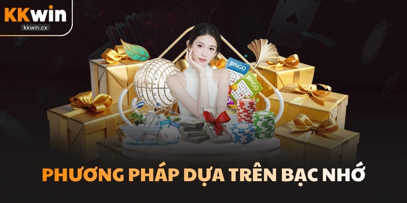 Phương pháp dựa trên bạc nhớ